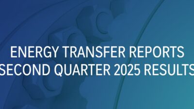 Energy Transfer Q2 2025 Earnings Call Highlights New Projects and Expansions